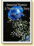 Immortal Promise: A Vampire Love Story by Lietha Wards