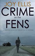 Crime on the Fens by Joy Ellis