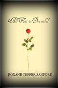 All That is Beautiful (Arrington #2) by Roxane Tepfer Sanford