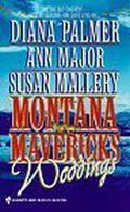 Montana Mavericks Weddings by Diana Palmer, Ann Major
