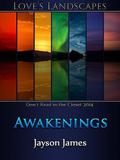 Awakenings (Love's Landscapes) by Jayson James