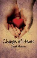 Change of Heart by Shari Maurer
