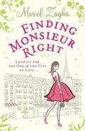 Finding Monsieur Right by Muriel Zagha