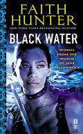 Black Water by Faith Hunter