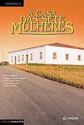 A casa das sete mulheres by Leticia Wierzchowski