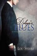 Delsyn's Blues by Lou Sylvre