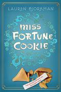 Miss Fortune Cookie by Lauren Bjorkman