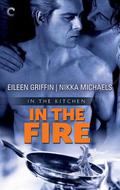 In the Fire (In the Kitchen #2) by Eileen Griffin
