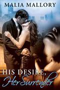 His Desire, Her Surrender by Malia Mallory