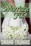 The Marriage Fix (Billionaire Games #3) by Sandra Edwards