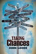 Taking Chances by John Goode