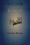 Velvet by Carolyn Brown