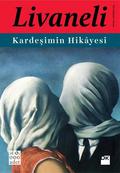 Kardeşimin Hikâyesi by Zülfü Livaneli