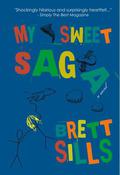 My Sweet Saga by Brett Sills