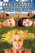 Colin Preston Rocked And Rolled by Bert Murray