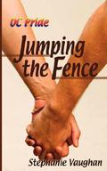Jumping the Fence (OC Pride #1) by Stephanie Vaughan