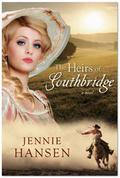 The Heirs of Southbridge by Jennie Hansen