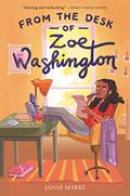 From the Desk of Zoe Washington (Zoe Washington #1) by Janae Marks