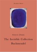 The Invisible Collection / Buchmendel by Stefan Zweig