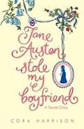 Jane Austen Stole My Boyfriend (Jane Austen #2) by Cora Harrison