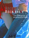 Recklessly (Documentary #3) by A.J. Sand