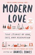 Modern Love, Revised and Updated: True Stories of Love, Loss, and Redemption by Ayelet Waldman