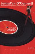 Off the Record by Jennifer O'Connell