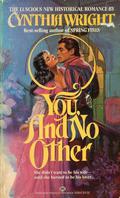 You, and No Other by Cynthia Wright