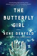 The Butterfly Girl (Naomi Cottle #2) by Rene Denfeld