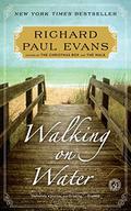 Walking on Water by Richard Paul Evans
