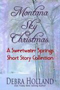 Montana Sky Christmas: A Sweetwater Springs Short Story Collection by Debra Holland