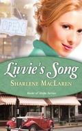 Livvie's Song (River of Hope #1) by Sharlene MacLaren