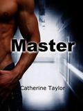 Master by Catherine Taylor