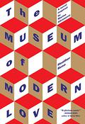The Museum of Modern Love by Heather Rose