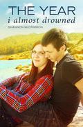 The Year I Almost Drowned by Shannon McCrimmon