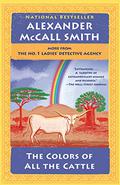 The Colors of All the Cattle by Alexander McCall Smith, Lisette Lecat