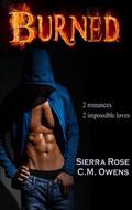 Burned by Sierra Rose, C.M. Owens