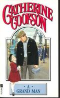 A Grand Man by Catherine Cookson