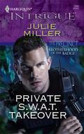Private S.W.A.T. Takeover by Julie Miller