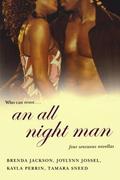 An All Night Man by Brenda Jackson, Kayla Perrin