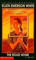 The Road Home by Ellen Emerson White