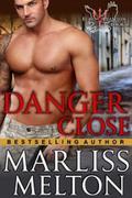 Danger Close (Echo Platoon #1) by Marliss Melton