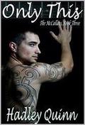 Only This (The McCallans #3) by Hadley Quinn