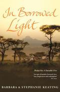 In Borrowed Light by Barbara Keating, Stephanie Keating