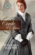 Circle of Spies by Roseanna M. White
