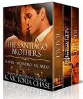 The Santiago Brothers Series by K. Victoria Chase