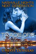Trade Off by Cheryl Douglas