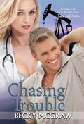 Chasing Trouble by Becky McGraw