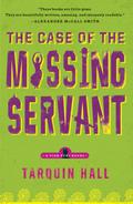 The Case of the Missing Servant (Vish Puri #1) by Tarquin Hall