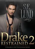 Drake Restrained 2 by S.E. Lund